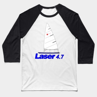 Laser 4.7 -laser sailing class dinghy- Baseball T-Shirt